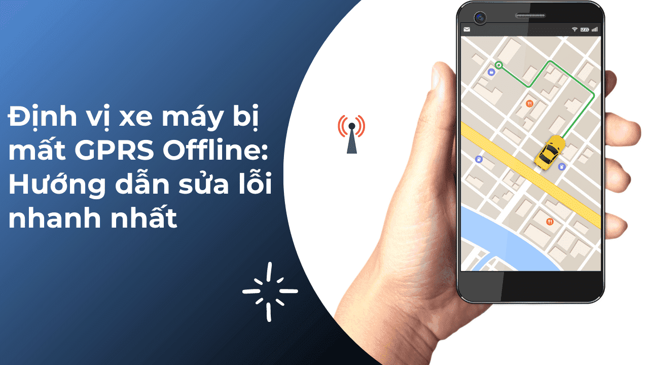 Vcomcar hướng dẫn khắc phục lỗi định vị xe máy bị mất gprs