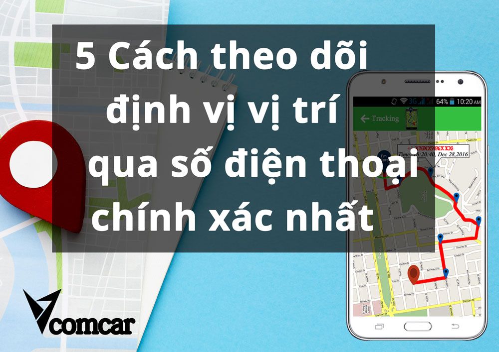 cách theo dõi vị trí qua số điện thoại