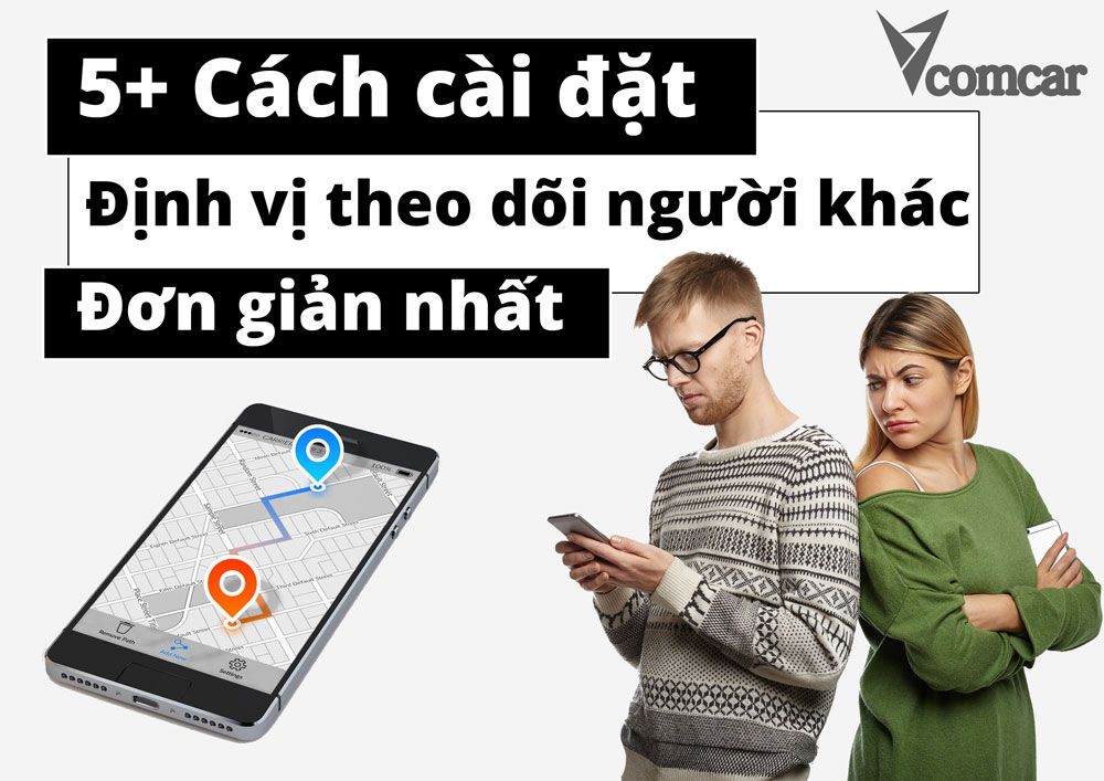 cách cài đặt định vị theo dõi người khác
